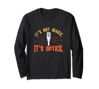 It's Not Magic It's Optics Funny Fiber Optic Technicians Long Sleeve T-Shirt