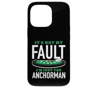 It's Not My Fault I'm Just The Anchorman Blackjack Player Case for iPhone 13 Pro