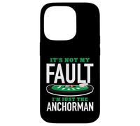 It's Not My Fault I'm Just The Anchorman Blackjack Player Case for iPhone 14 Pro