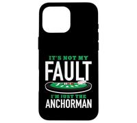 It's Not My Fault I'm Just The Anchorman Blackjack Player Case for iPhone 16 Pro Max