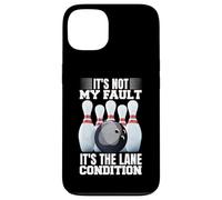 It's Not My Fault It's The Lane Conditions Bowling Bowler Case for iPhone 13