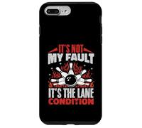 It's Not My Fault It's The Lane Conditions Bowling Bowler Case for iPhone 7 Plus/8 Plus