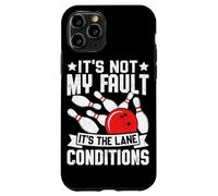 It's Not My Fault It's The Lane Conditions Case for iPhone 11 Pro
