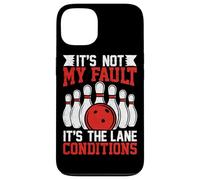 It's Not My Fault It's The Lane Conditions Case for iPhone 13