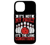 It's Not My Fault It's The Lane Conditions Case for iPhone 14