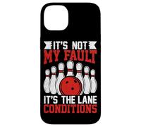 It's Not My Fault It's The Lane Conditions Case for iPhone 14 Plus