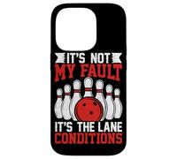 It's Not My Fault It's The Lane Conditions Case for iPhone 14 Pro