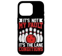 It's Not My Fault It's The Lane Conditions Case for iPhone 16 Pro