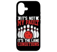 It's Not My Fault It's The Lane Conditions Case for iPhone 17