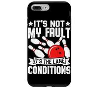 It's Not My Fault It's The Lane Conditions Case for iPhone 7 Plus/8 Plus