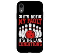 It's Not My Fault It's The Lane Conditions Case for iPhone XR