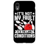 It's Not My Fault It's The Lane Conditions Case for iPhone XR