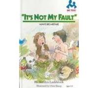 It's Not My Fault: Man's Big Mistake (Me Too! Readers)