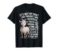 Its Not My Fault You Thought I was Normal Quote T-Shirt