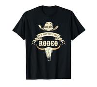 It's Not My First Rodeos Cowboy Rodeo Ranch T-Shirt