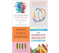 It's Not My Head It's My Hormones, Our Hormones Our Health, Women Food And Hormones & The Hormone Remedy Cookbook 4 Books Collection Set