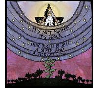 It's Not Night: It's S Our Birth Is But a Sleep and a Forget (Vinyl) (US IMPORT)