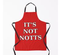 IT'S NOT NOTTS - Nottingham Forest Art Grill Aprons for Kitchen BBQ Chef