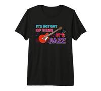 It's not Out of Tune It's Jazz Funny Jazzlover Premium T-Shirt