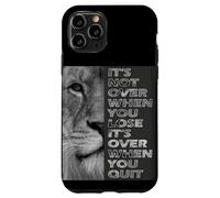 It's Not Over When You Lose - Do Not Quit - Sport Motivation Case for iPhone 11 Pro
