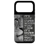 It's Not Over When You Lose - Do Not Quit - Sport Motivation Case for iPhone 17 Pro Max