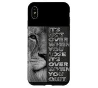 It's Not Over When You Lose - Do Not Quit - Sport Motivation Case for iPhone XS Max