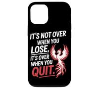 It's Not Over When You Lose Never Give Fitness Up Motivation Case for iPhone 12/12 Pro