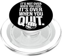 It's Not Over When You Lose Never Give Fitness Up Motivation PopSockets PopGrip for MagSafe