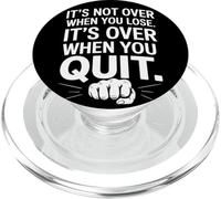 It's Not Over When You Lose Never Give Fitness Up Motivation PopSockets PopGrip for MagSafe