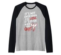 It's Not Over When You Lose Never Give Fitness Up Motivation Raglan Baseball Tee