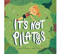 It's Not Pilates!