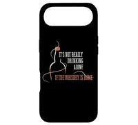 It's Not Really Drinking Alone If the Whiskey Is Home Case for iPhone Air