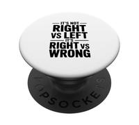 It's Not Right vs Left, It's Right vs Wrong PopSockets Adhesive PopGrip