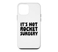 It's Not Rocket Surgery Case for iPhone 12 mini