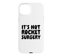 It's Not Rocket Surgery Case for iPhone 15 Plus