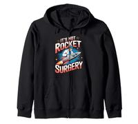 It's Not Rocket Surgery Doctor Medical Surgeon Zip Hoodie