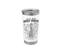 It's Not Rocket Surgery Sarcastic Science Funny Scientist Stainless Steel Insulated Tumbler
