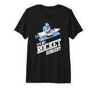 It's Not Rocket Surgery Shirt Doctor Surgeon Premium T-Shirt