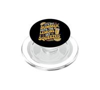 It's Not Summer Until The Lemons Get Squeezed Funny Lemonade PopSockets PopGrip for MagSafe