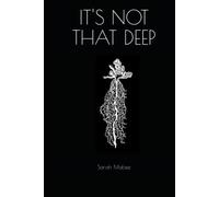 It's Not That Deep.