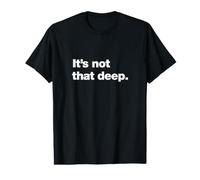 It's not that deep | A Design that says It's not that deep Value Graphic T-Shirt