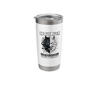 It's not that I Don't Play Well with Others Wolf Stainless Steel Insulated Tumbler