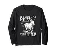 It's Not The Miles It's The Mule Funny Pack Burro Racing Fan Long Sleeve T-Shirt