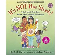 It's Not the Stork: A Book About Girls, Boys, Babies, - Paperback NEW Harris,