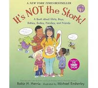It's Not the Stork: A Book About Girls, Boys, Babies, - Paperback NEW Harris,