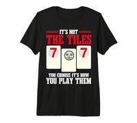 Its Not The Tiles Its How You Play Them Rummikub Premium T-Shirt