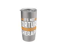 It's Not Torture It's Just Physical Therapy Stainless Steel Insulated Tumbler