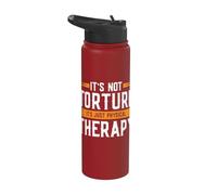 It's Not Torture It's Just Physical Therapy Stainless Steel Insulated Water Bottle