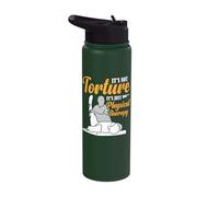 It's Not Torture It's Just Physical Therapy Stainless Steel Insulated Water Bottle
