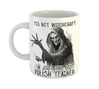 Its Not Witchcraft I'm Just The Best Polish Teacher Mug Scary Witch Gift for Professionals, 11 oz Ceramic Mug